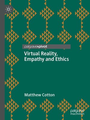 cover image of Virtual Reality, Empathy and Ethics